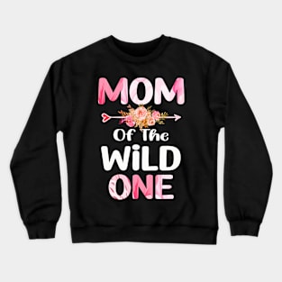 mom of the wild one mom Crewneck Sweatshirt